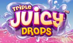 Jugar Triple Juicy Drops