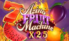 Jugar Azino Fruit Machine X25