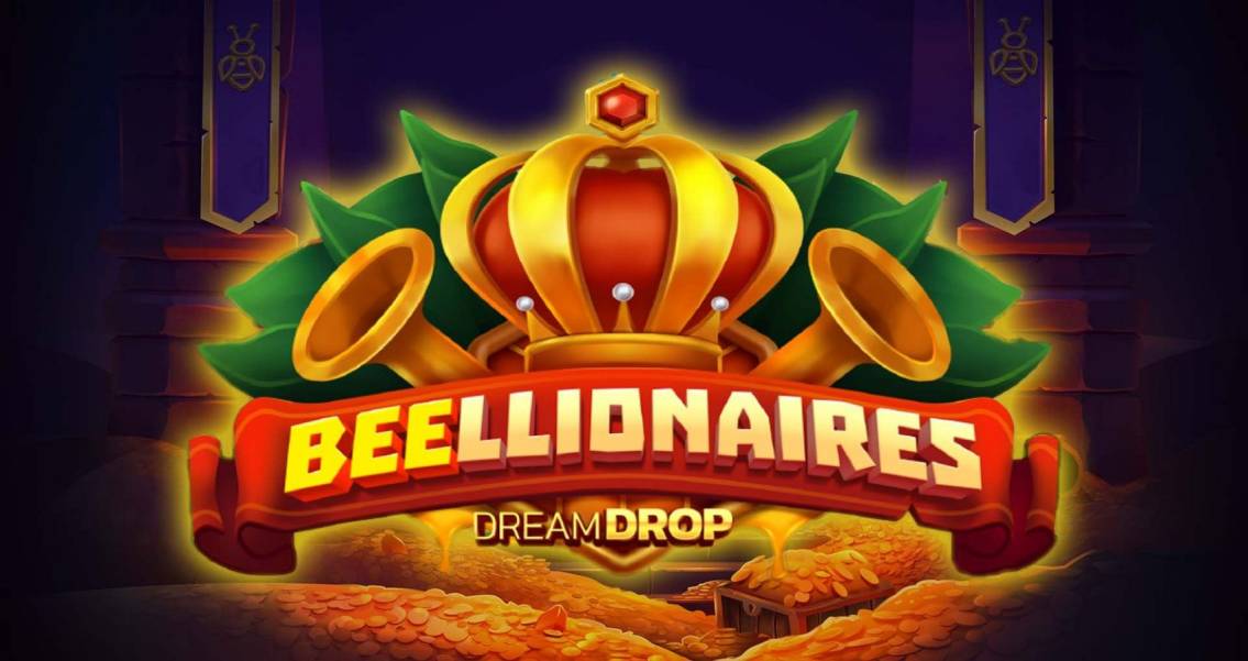 Beellionaires Dream Drop