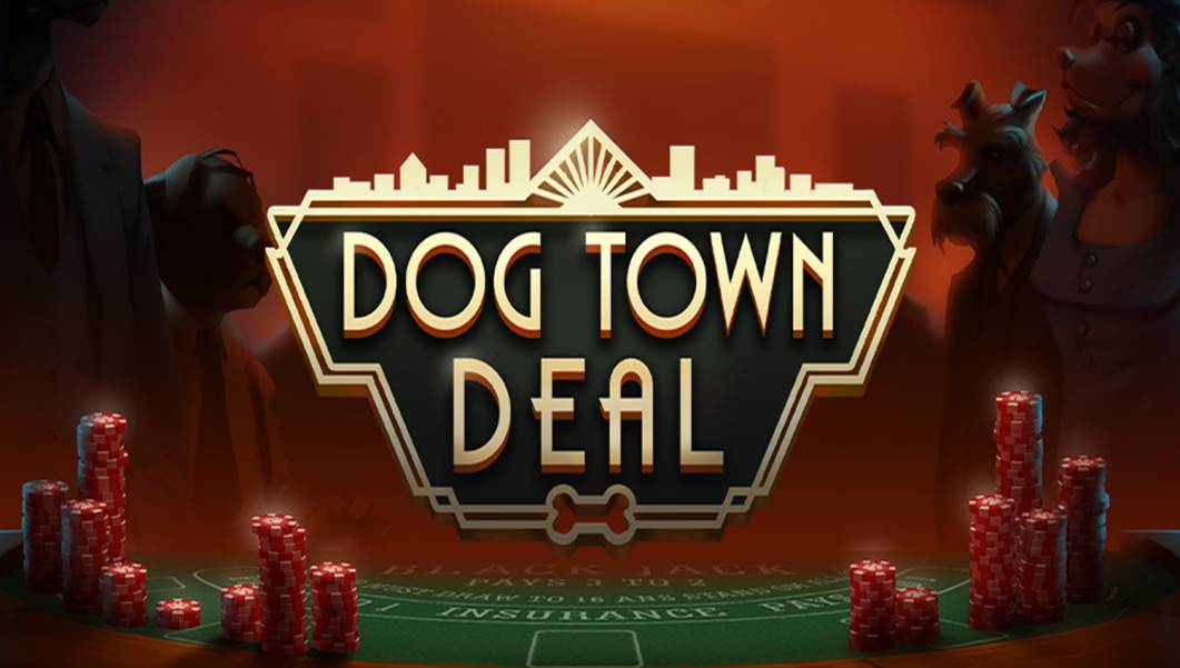 Dog Town Deal