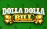 Dolla Dolla Bill