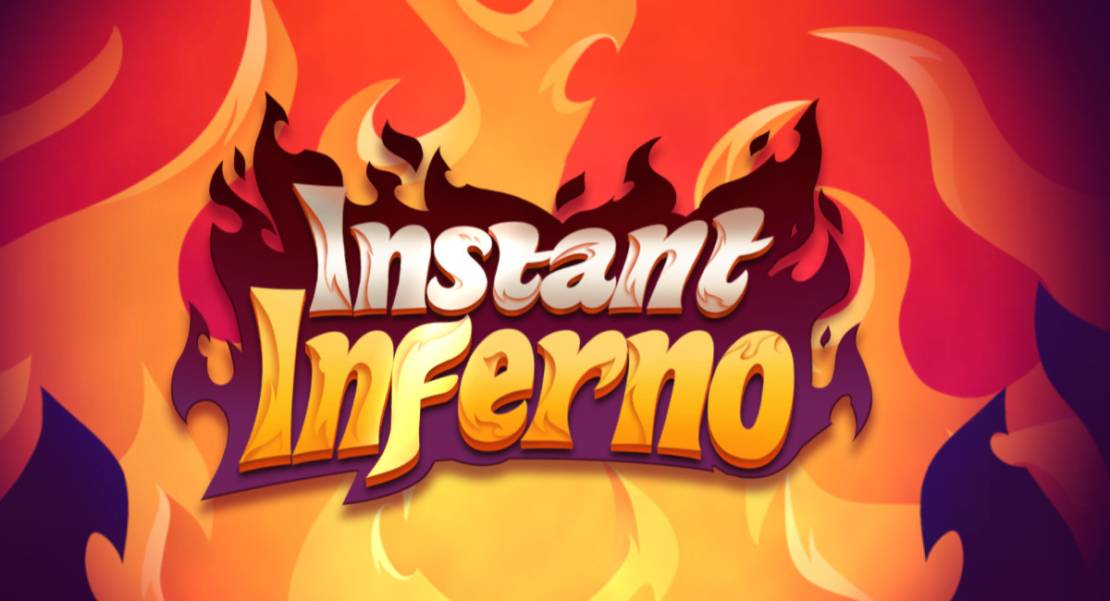 Instant Inferno