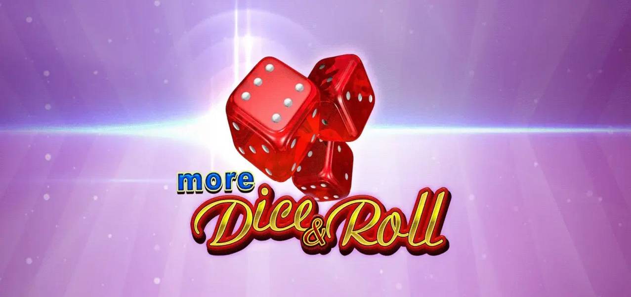 More Dice & Roll