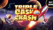 Triple Cash or Crash